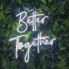 Better Together Neon Sign