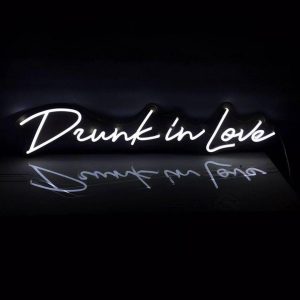 Neon Drunk In Love Sign